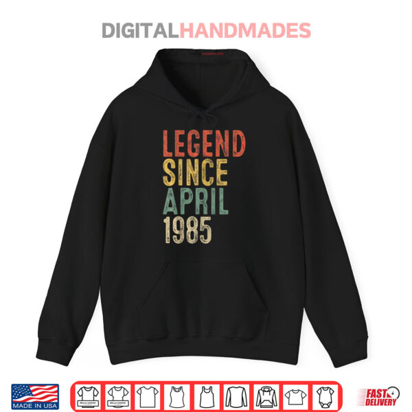 Legend 1985 40th Birthday Gifts for Men Women 40 Year Old Shirt 2 Hoodie Legend 1985 40th Birthday Gifts for Men Women 40 Year Old Shirt
