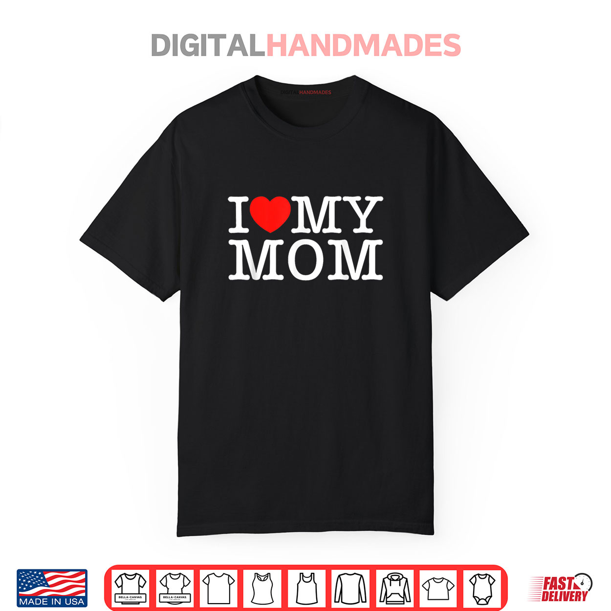 Celebrate Every "Era" of Motherhood with Unique Gifts 59 I Love My Mom Shirt