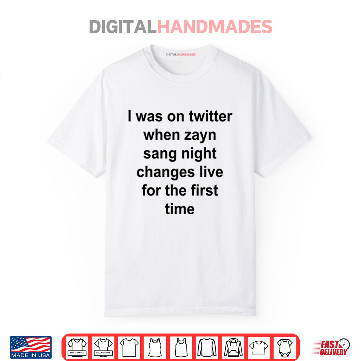 I Was On Twitter When Zayn Sang Night Changes Live For The First Time Shirt I Was On Twitter When Zayn Sang Night Changes Live For The First Time Shirt