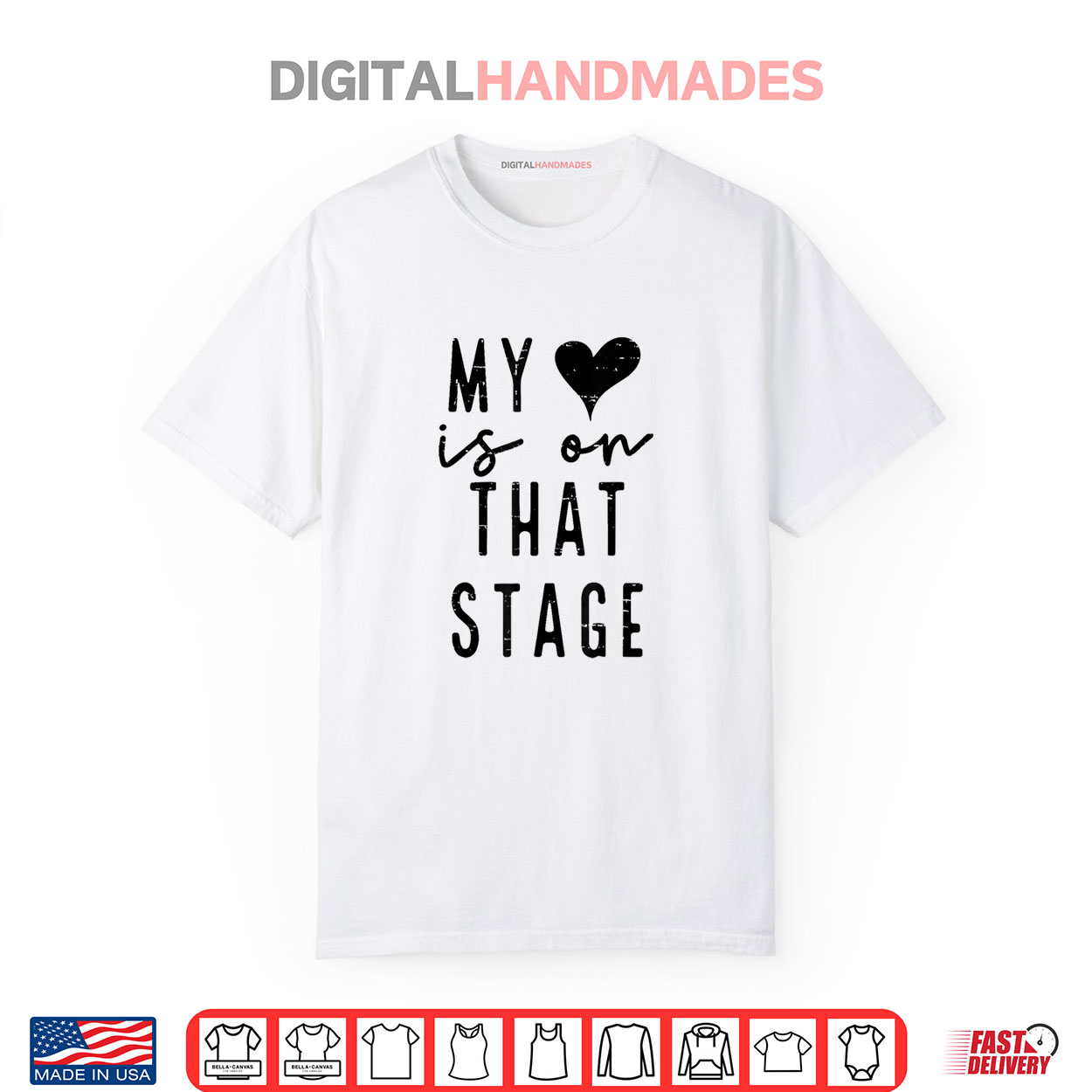 My Heart Is On That Stage Shirt My Heart Is On That Stage Shirt