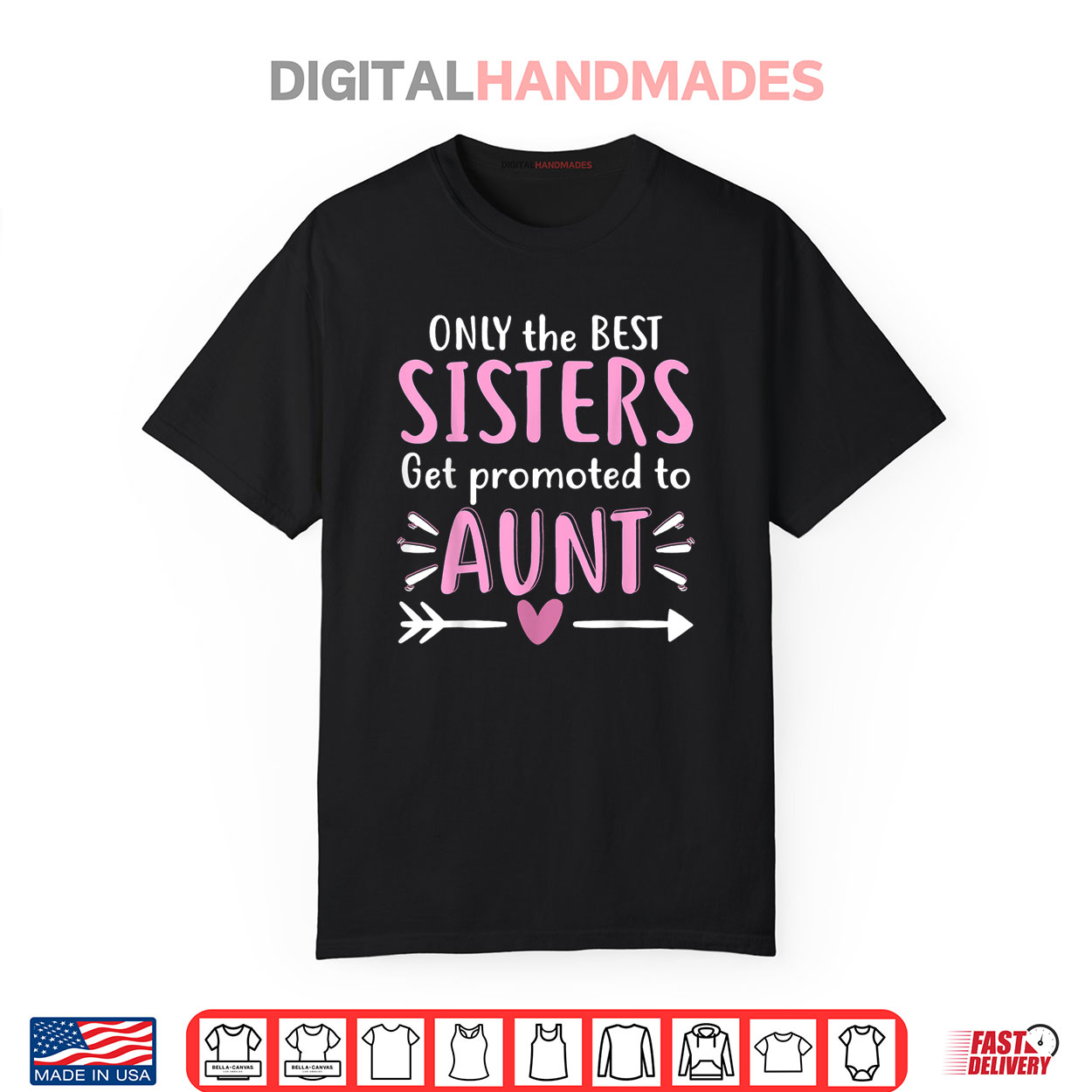 Only The Best Sisters Get Promoted To Aunt Mother’s Day Shirt Only The Best Sisters Get Promoted To Aunt Mother’s Day Shirt