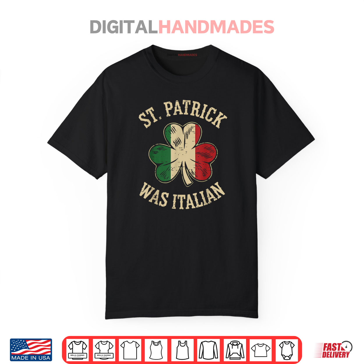 St Patrick Was Italian Saint Paddys Italy Flag Men Women Kid Shirt St Patrick Was Italian Saint Paddys Italy Flag Men Women Kid Shirt