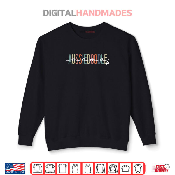 Aussiedoodle Mama Aussie Doodle Dog Mom Mother's Day Shirt 1 Sweatshirt Aussiedoodle Mama Aussie Doodle Dog Mom Mothers Day Shirt