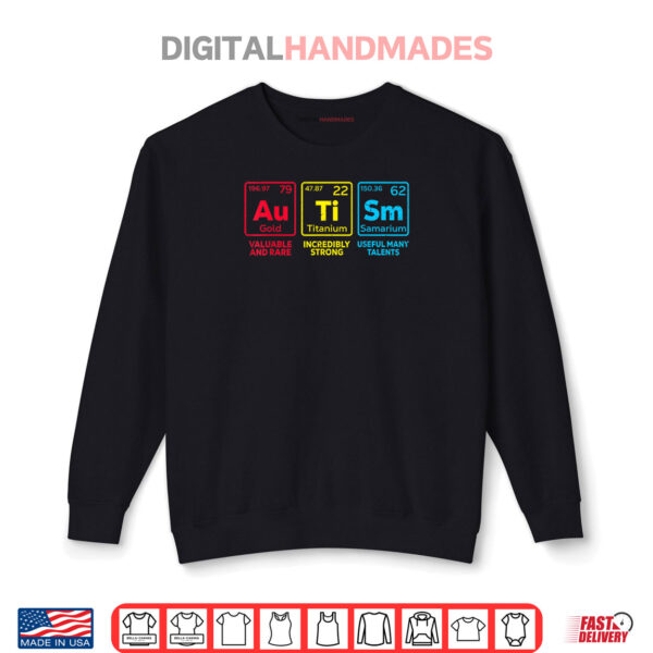 Autism Awareness Women Men Kids mom Elements Periodic Table Shirt 1 Sweatshirt Autism Awareness Women Men Kids mom Elements Periodic Table Shirt