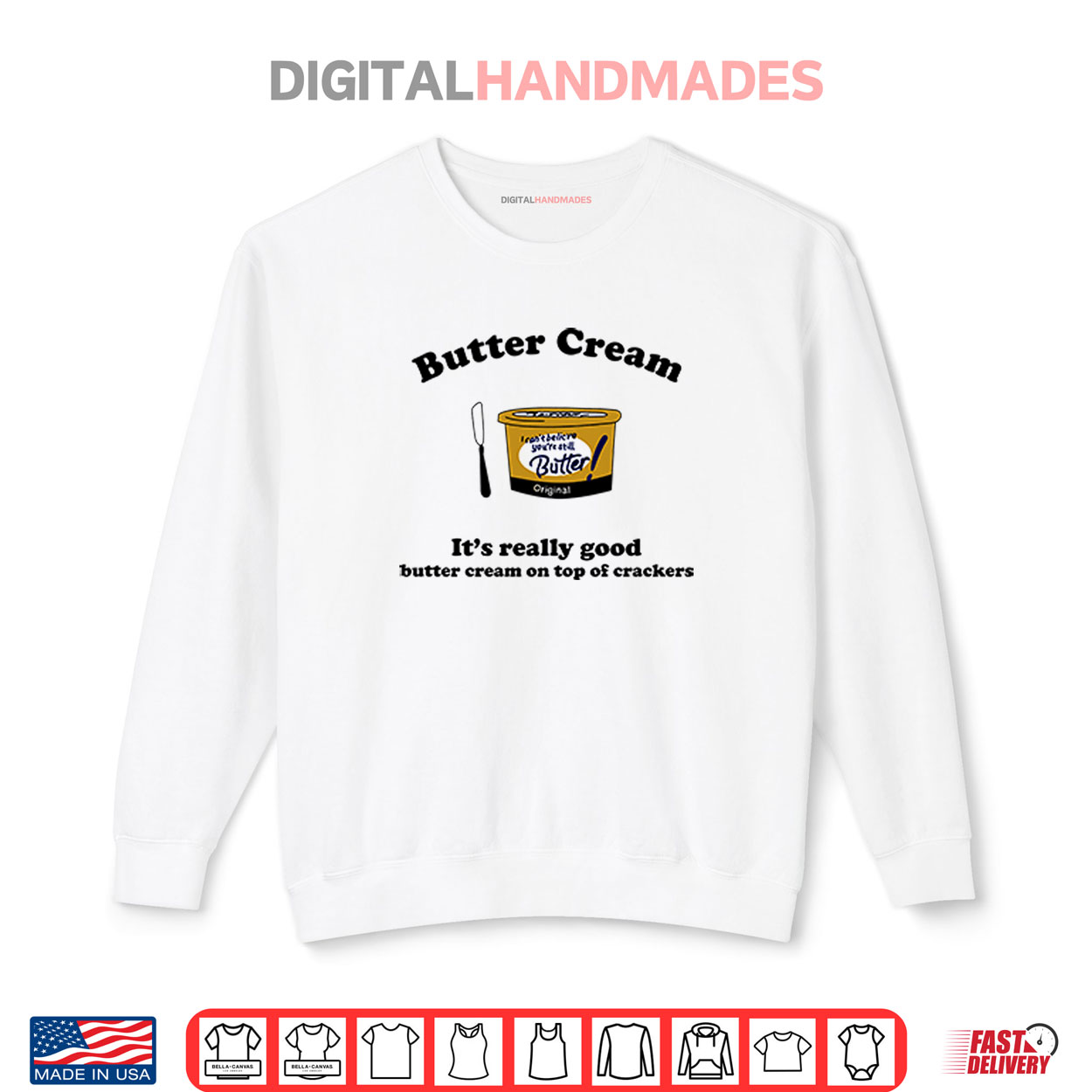 Butter Cream It’s Really Good Butter Cream On Top Of Crackers Shirt Butter Cream It’s Really Good Butter Cream On Top Of Crackers Shirt