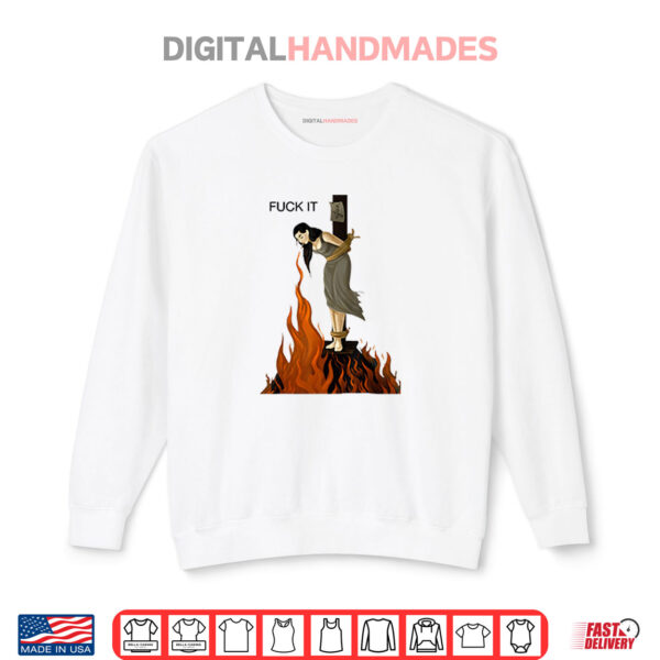Fuck It Stay Cool No Matter What Shirt 1 Sweatshirt Fuck It Stay Cool No Matter What Shirt