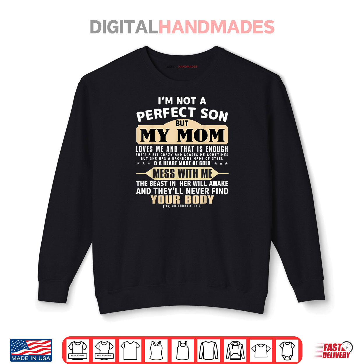 I’m Not a Perfect Son But My Mom Loves Me Mother’s Day Men Shirt I’m Not a Perfect Son But My Mom Loves Me Mother’s Day Men Shirt