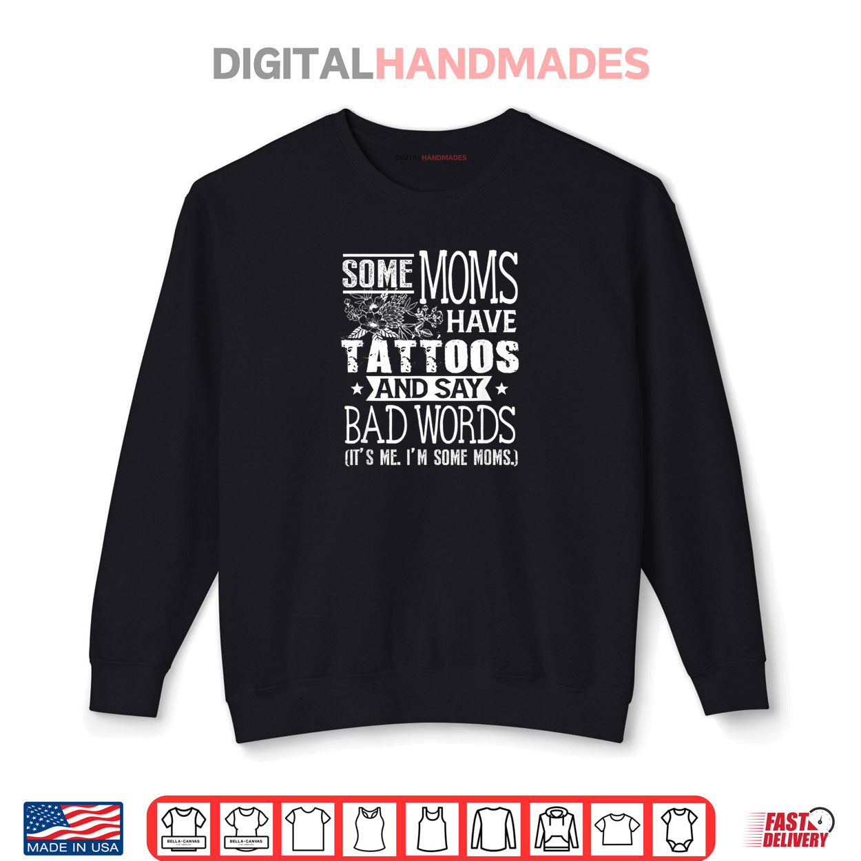 Some Moms Have Tattoos & Say Bad Words Mom Life Motherhood Shirt Some Moms Have Tattoos & Say Bad Words Mom Life Motherhood Shirt