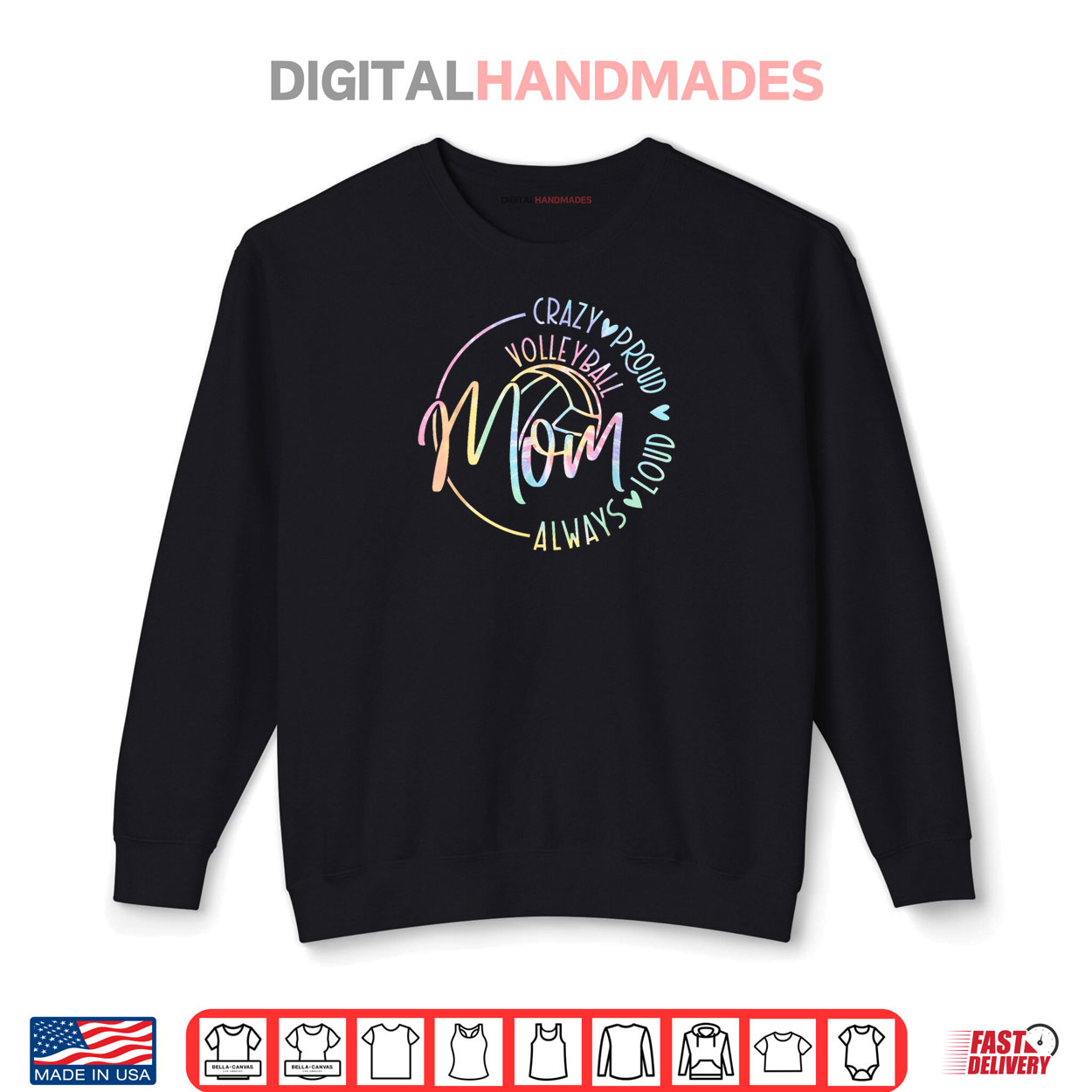 Volleyball Mom Crazy Proud Loud Always Tie Dye Mother’s Day Shirt Volleyball Mom Crazy Proud Loud Always Tie Dye Mother’s Day Shirt