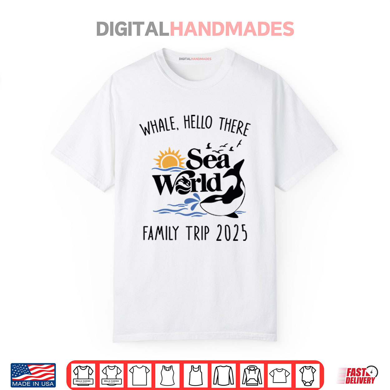 Whale Hello There Sea World Family Trip 2025 Shirt Whale Hello There Sea World Family Trip 2025 Shirt