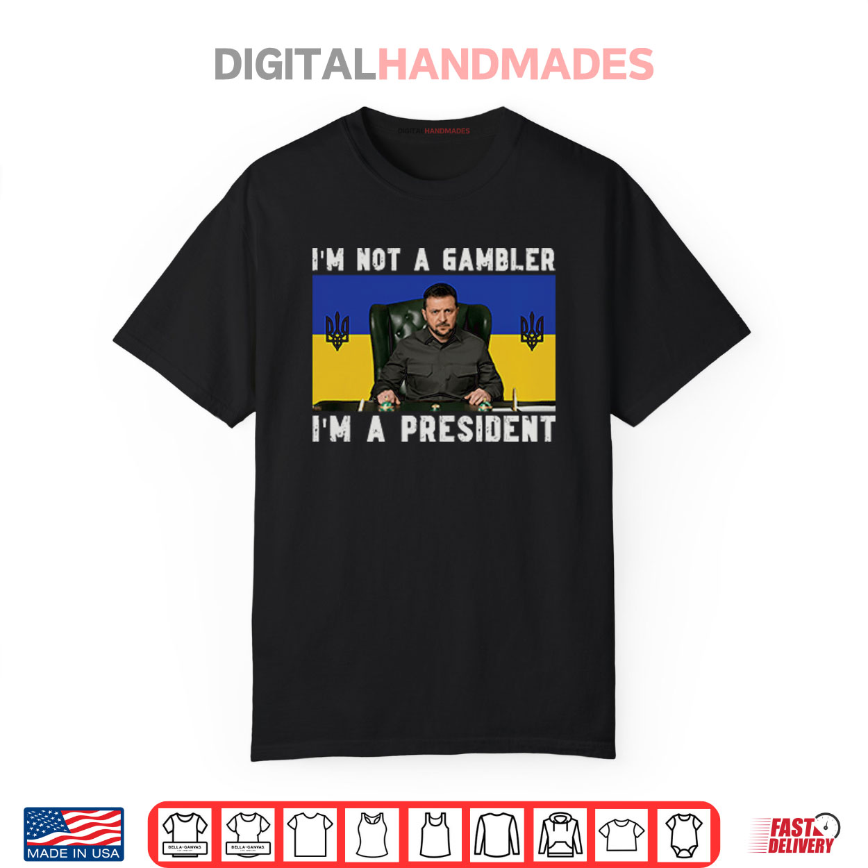 Zelensky I’m Not A Gambler I’m A PresidenShirt Zelensky I’m Not A Gambler I’m A PresidenShirt
