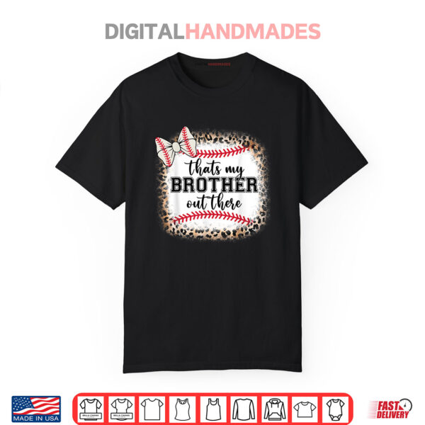 Baseball Sister Thats My Brother Out There Shirt