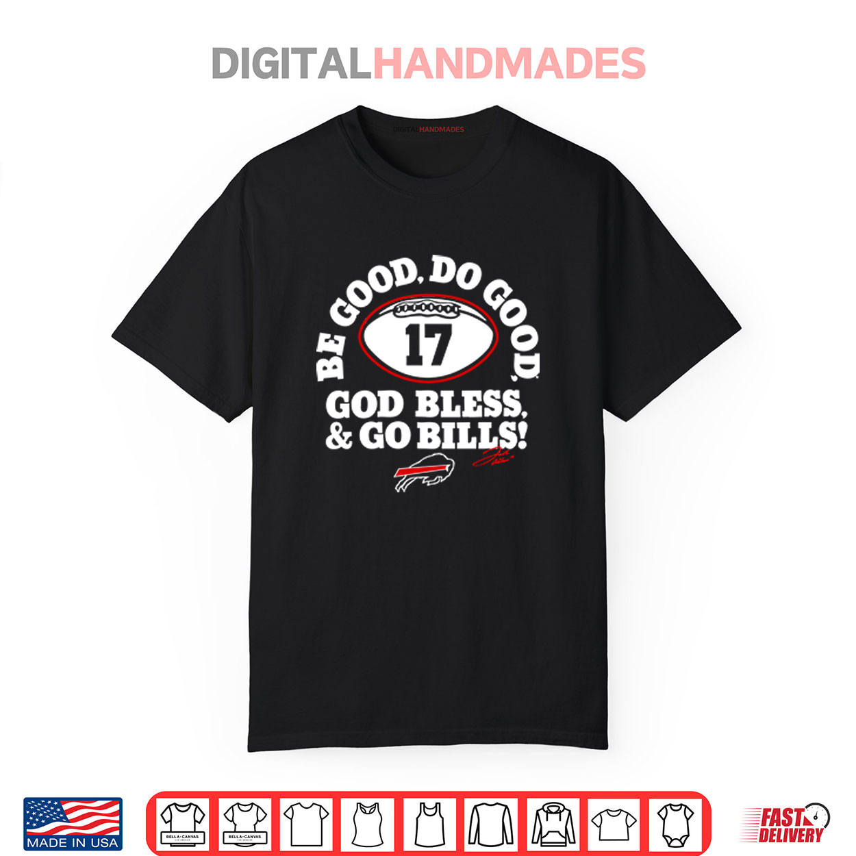 Be Good Do Good 17 God Bless Go Bills Shirt Be Good Do Good 17 God Bless Go Bills Shirt