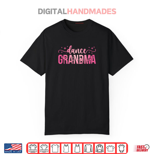 Dance Grandma Of A Dancer Grandma Dancing Grandmother Shirt
