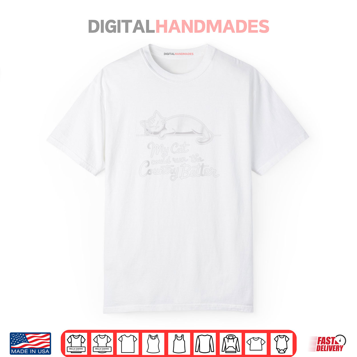 Funny My Cat Could Run The Country Better Shirt Funny My Cat Could Run The Country Better Shirt