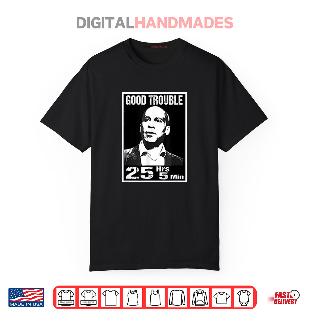 Good Trouble Corey Booker 25 Hrs And 5 Mins Shirt Good Trouble Corey Booker 25 Hrs And 5 Mins Shirt