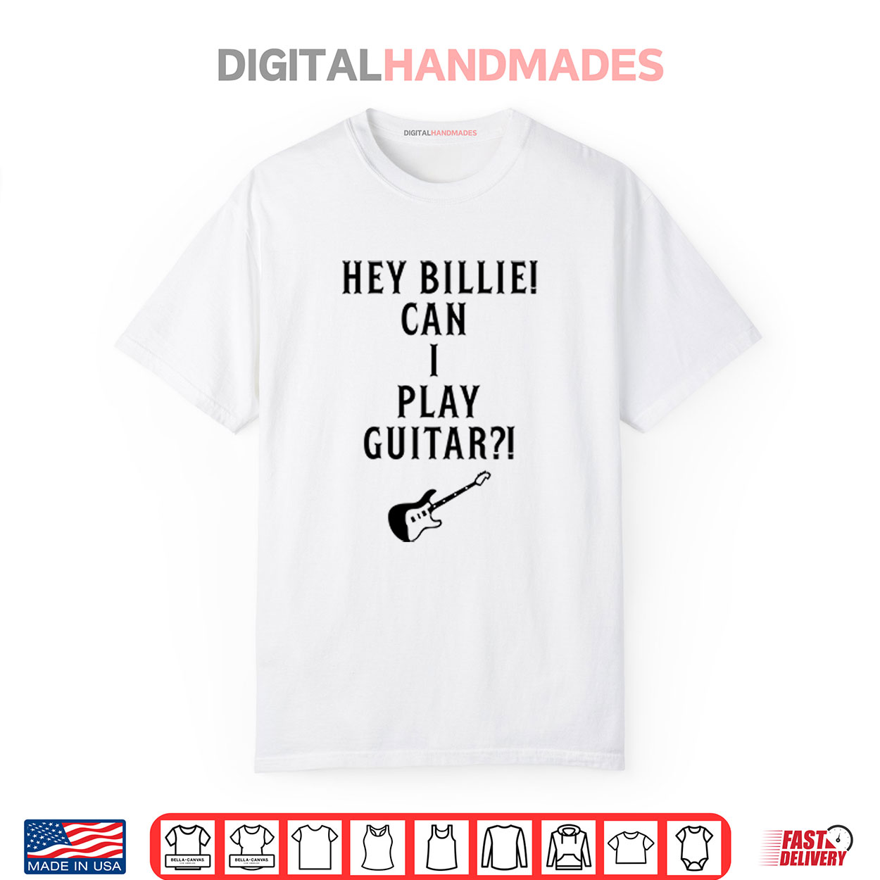Hey Billie Can I Play Guitar Shirt Hey Billie Can I Play Guitar Shirt