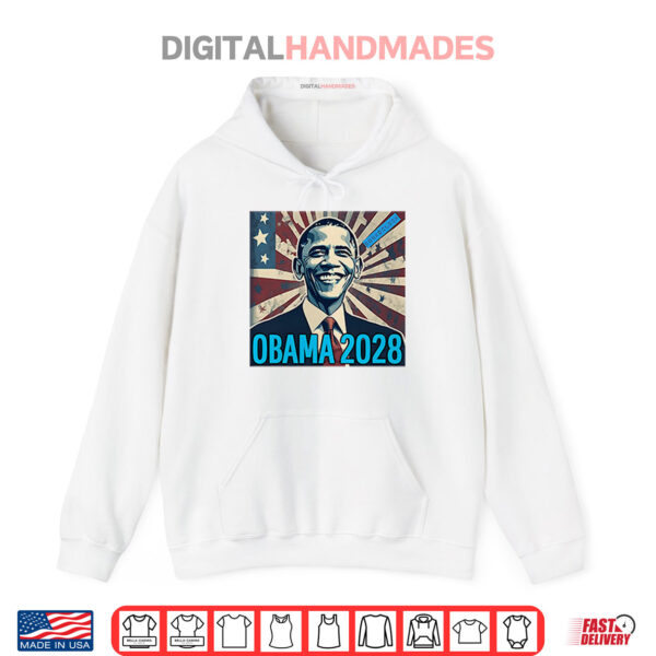 Obama 2028 Shirt 2 Hoodie Obama 2028 Shirt