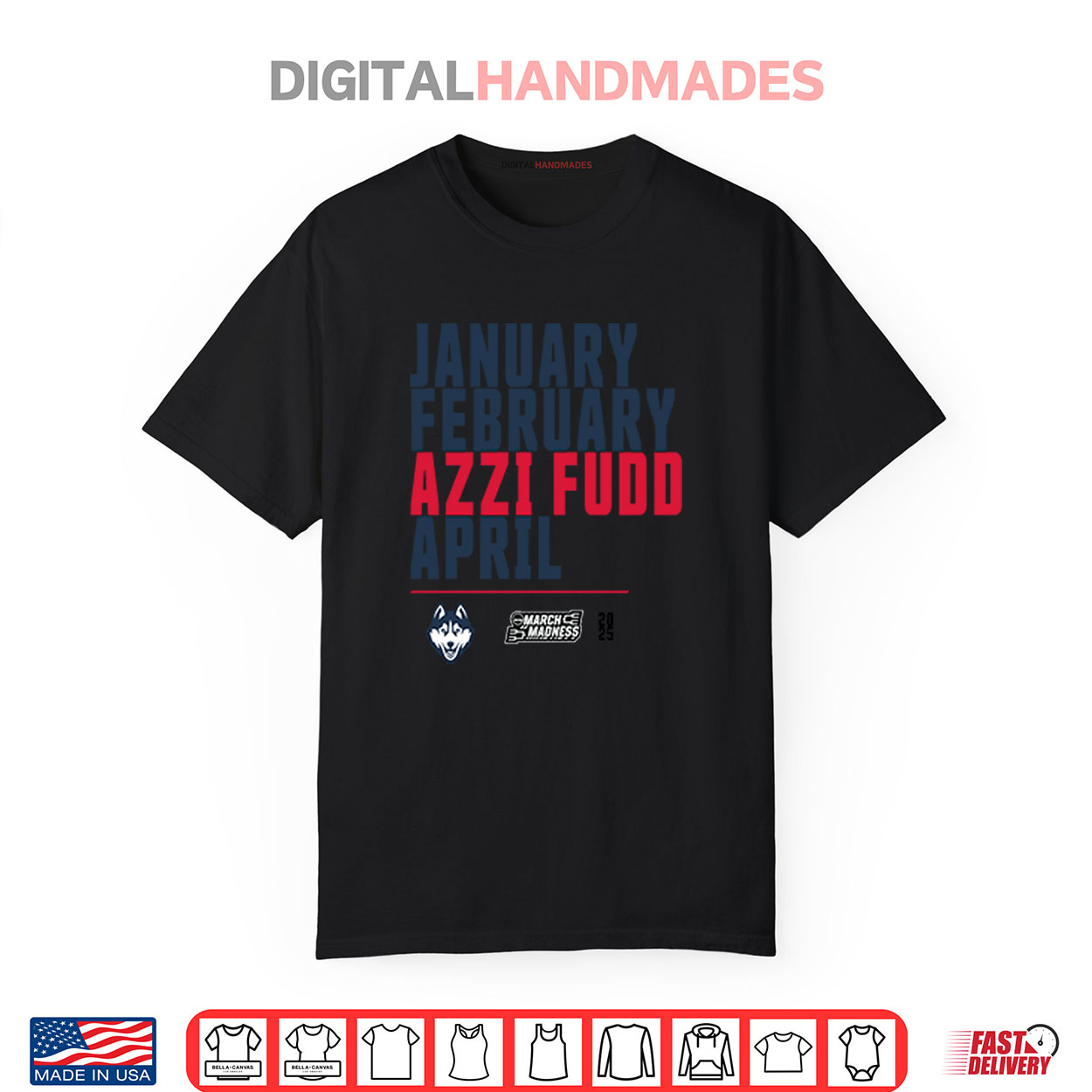 January February Azzi Fudd April UConn Huskies Shirt January February Azzi Fudd April UConn Huskies Shirt