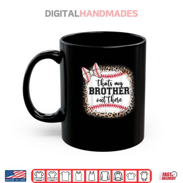 Mug Baseball Sister Thats My Brother Out There Shirt
