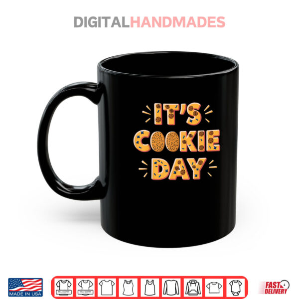 Chocolate Chip Cookie Day Funny Birthday Shirt 3 Mug Chocolate Chip Cookie Day Funny Birthday Shirt