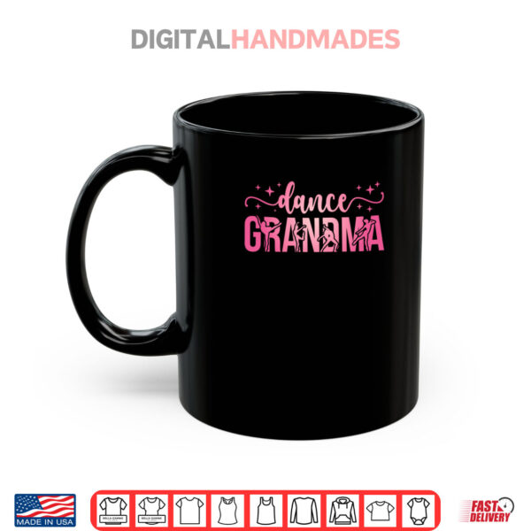 Mug Dance Grandma Of A Dancer Grandma Dancing Grandmother Shirt