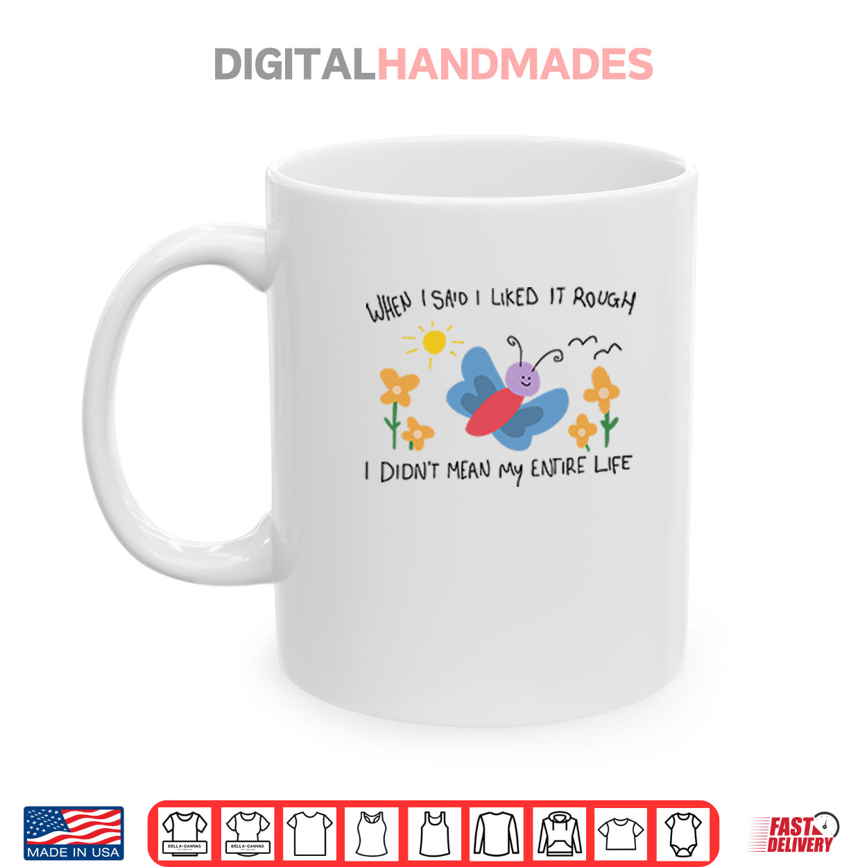 When I Said I Liked It Rough I Didn’t Mean My Entire Life Shirt When I Said I Liked It Rough I Didn’t Mean My Entire Life Shirt