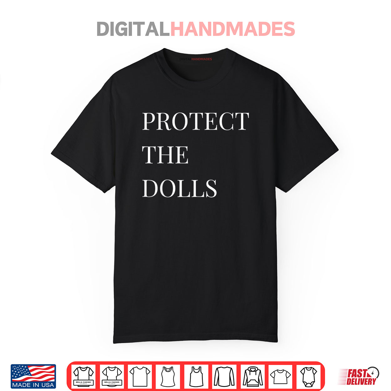 Trending Tees That Everyone’s Talking About — Get Yours Before They're Gone! 66 Protect The Dolls Shirt Protect The Dolls Shirt