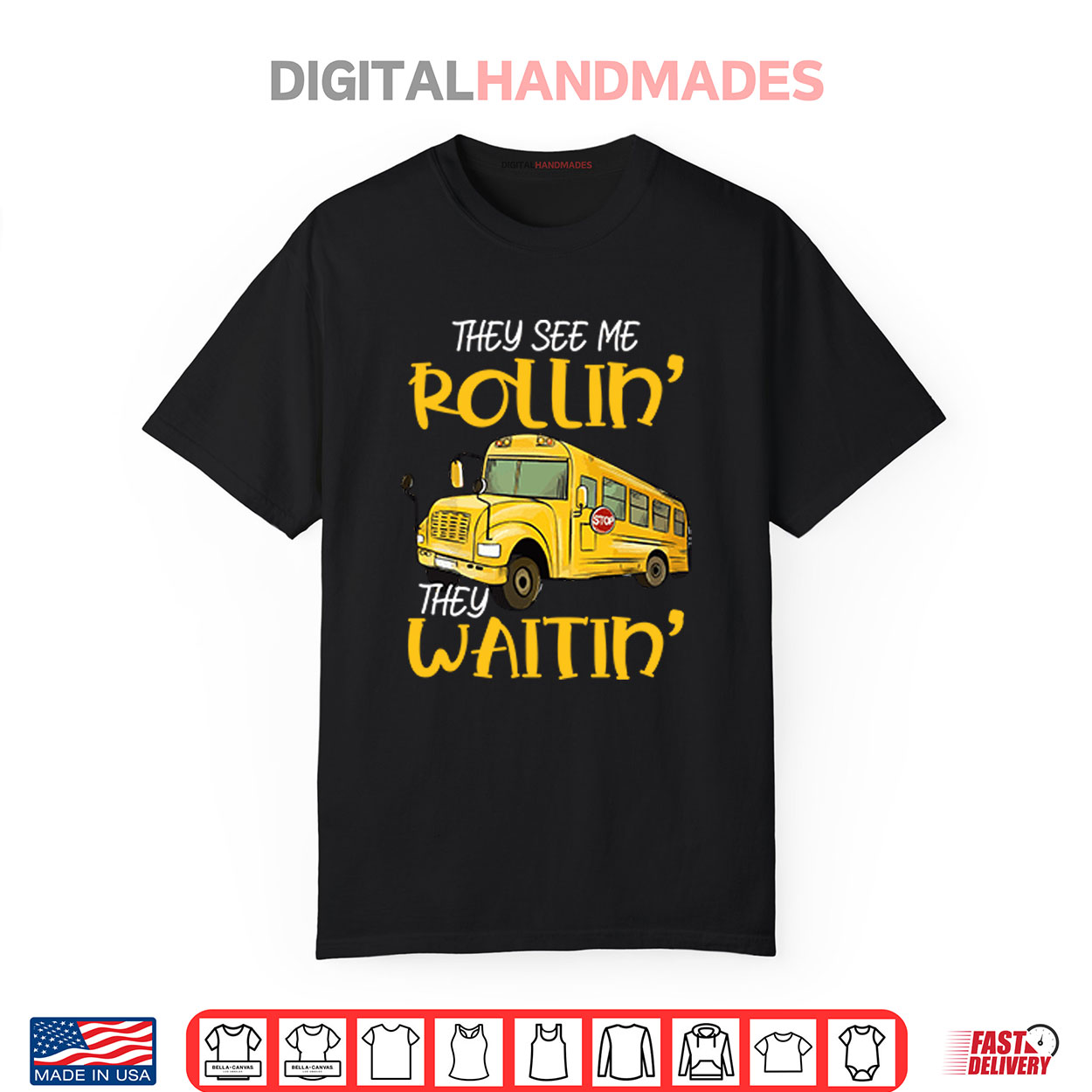 School Bus Driver They See Me Rollin’ They Waitin’ Shirt School Bus Driver They See Me Rollin’ They Waitin’ Shirt