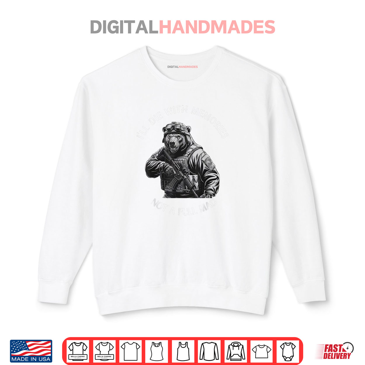 Bear I’ll Die With Memories Not A Full Mag Shirt Bear I’ll Die With Memories Not A Full Mag Shirt