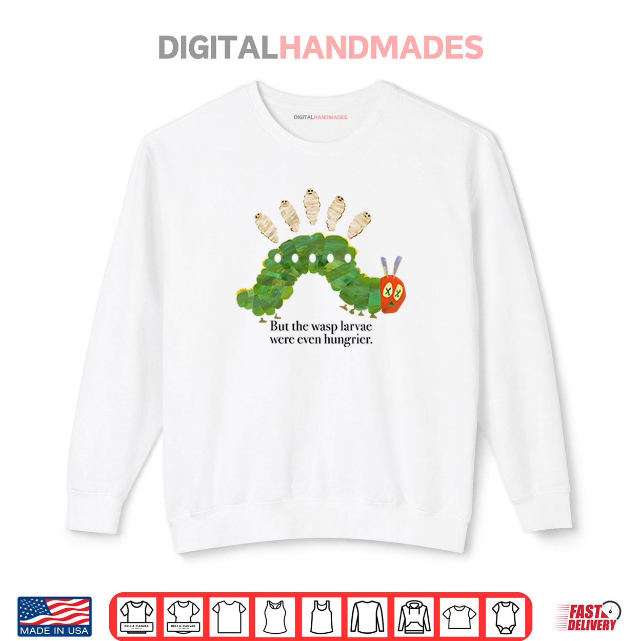 But The Wasp Larvae Are Hungrier Shirt But The Wasp Larvae Are Hungrier Shirt