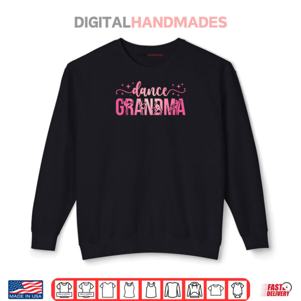 Sweatshirt Dance Grandma Of A Dancer Grandma Dancing Grandmother Shirt