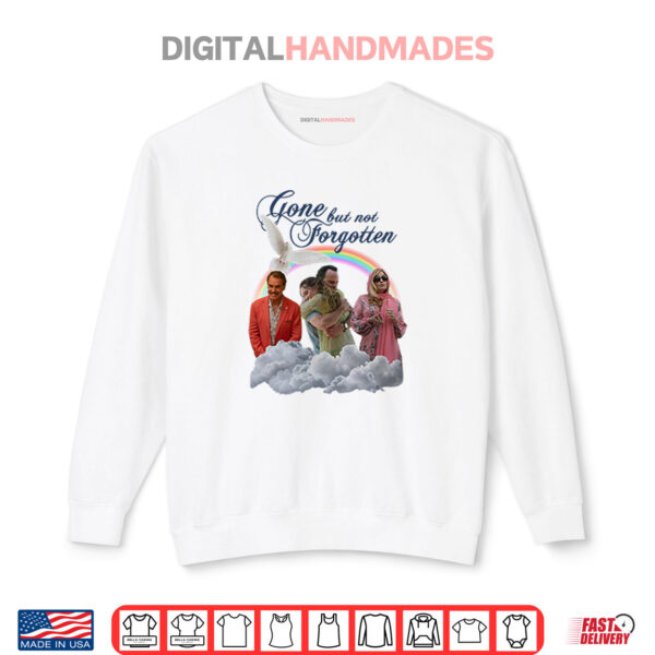 Gone But Not Forgotten The White Lotus Shirt 1 Sweatshirt Gone But Not Forgotten The White Lotus Shirt 1