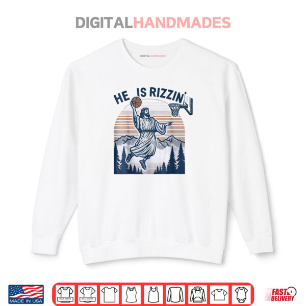 Sweatshirt He Is Rizzin Easter Funny Basketball Christian Religious Shirt 1