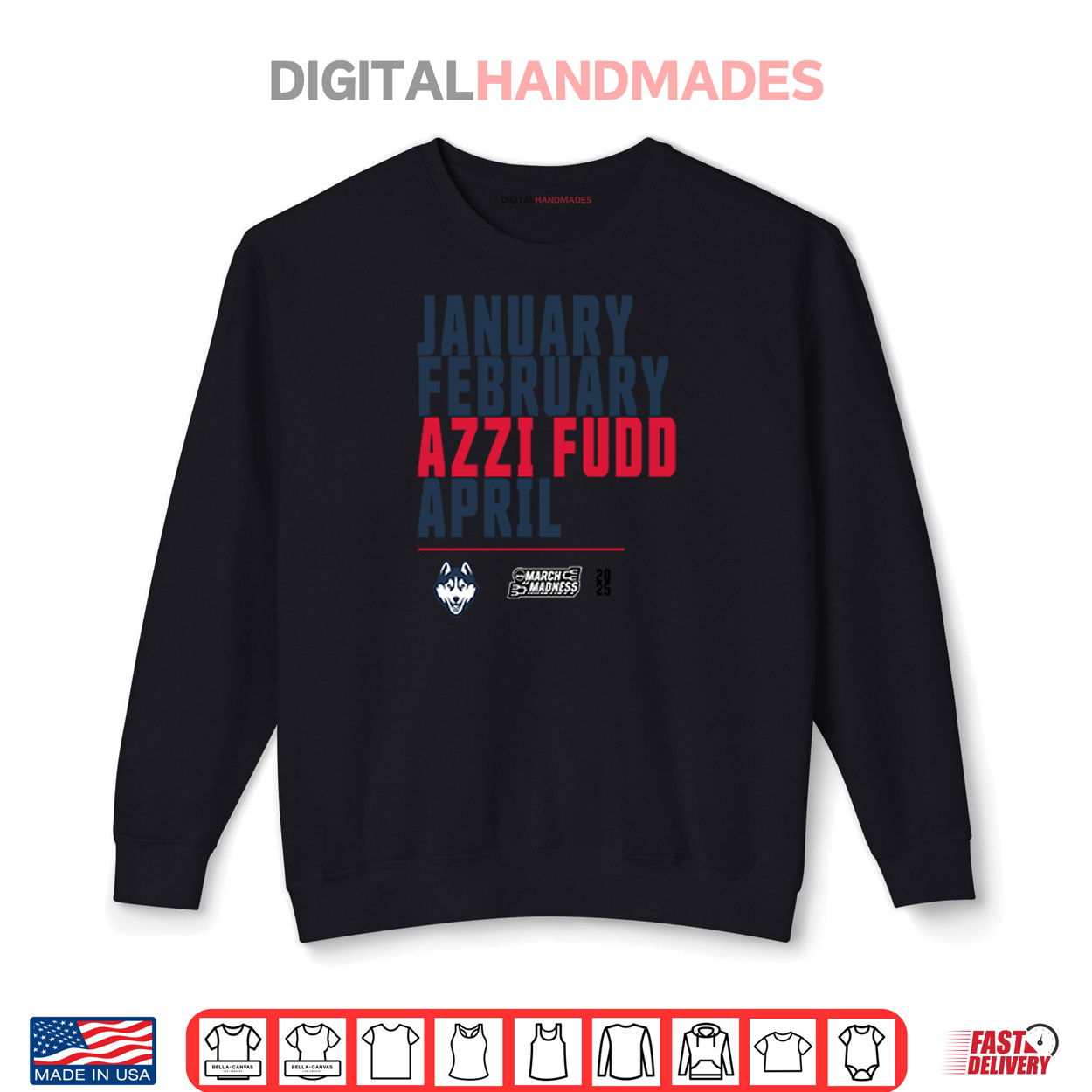 January February Azzi Fudd April UConn Huskies Shirt January February Azzi Fudd April UConn Huskies Shirt