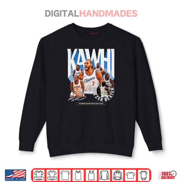 Kawhi Leonard Buzzer Beater Shirt 1 Sweatshirt Kawhi Leonard Buzzer Beater Shirt