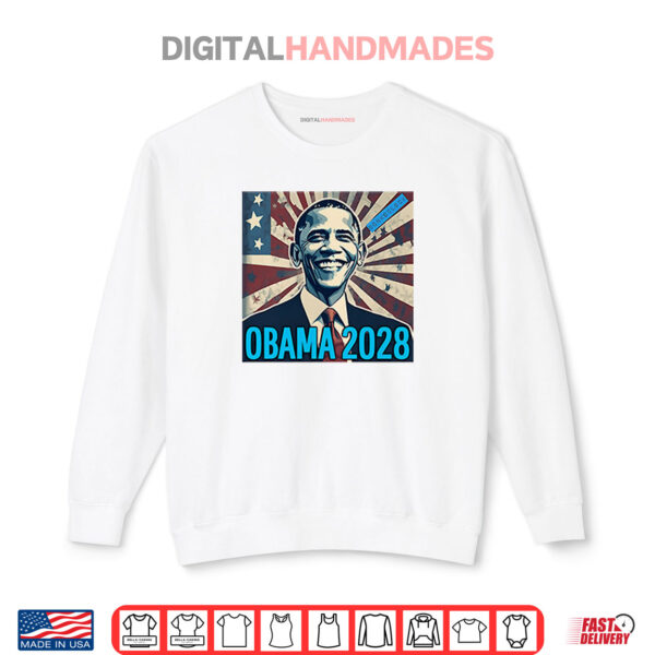 Obama 2028 Shirt 1 Sweatshirt Obama 2028 Shirt