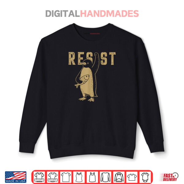 Sweatshirt Resist Penguins Activism Graphic We Stand With Penguins Shirt