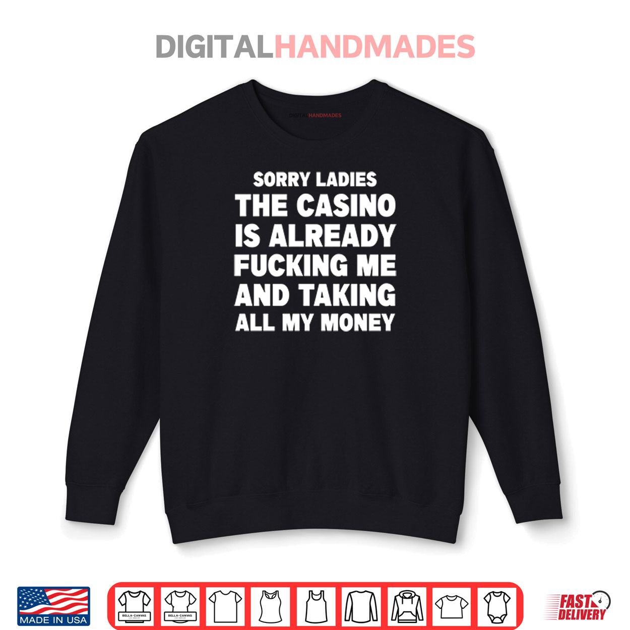 Sorry Ladies The Casino Is Already Fucking Me And Taking All My Money Shirt Sorry Ladies The Casino Is Already Fucking Me And Taking All My Money Shirt