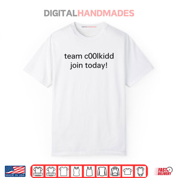 Team C00lkidd Join Today Shirt