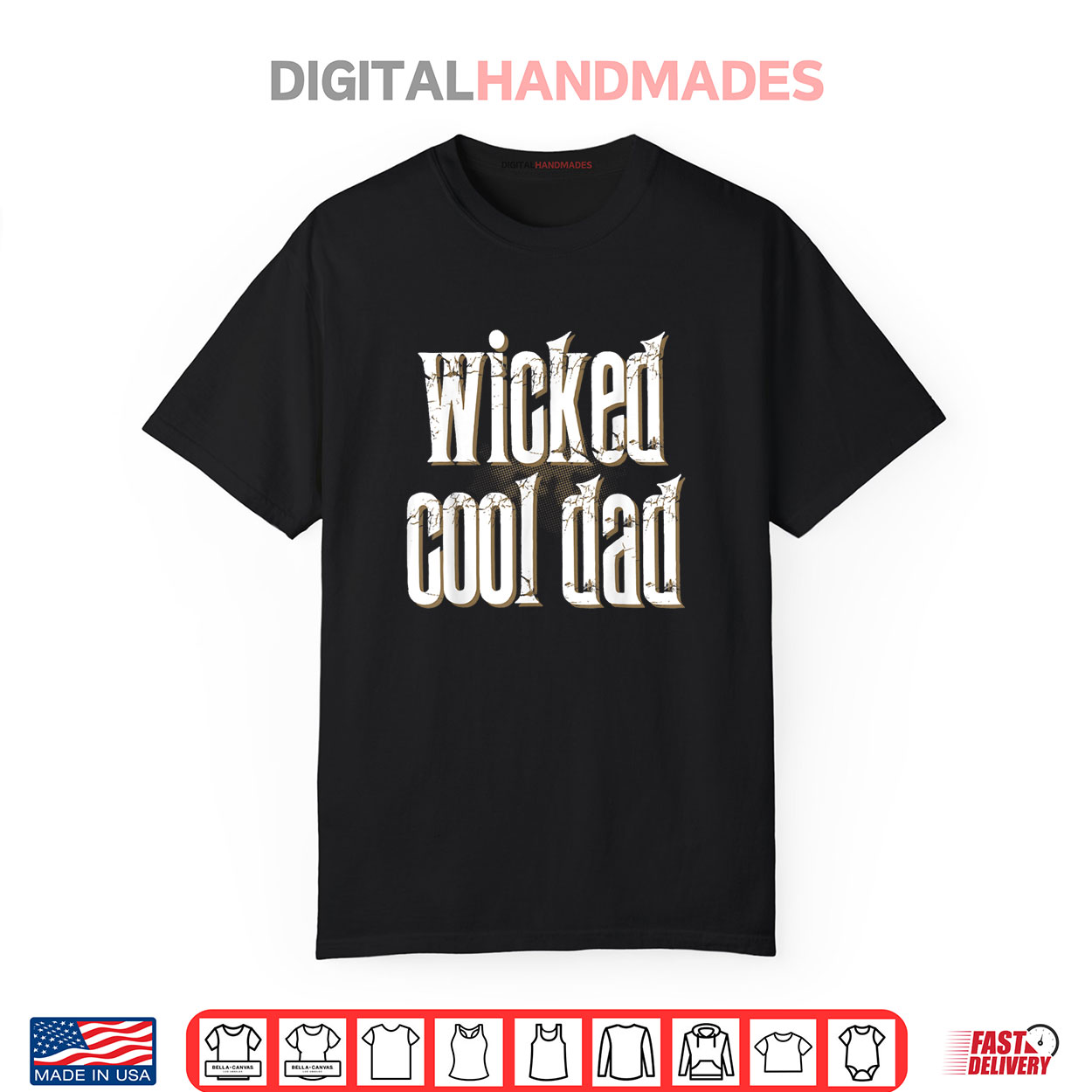Wicked Cool DAD Funny Shirt Wicked Cool DAD Funny Shirt