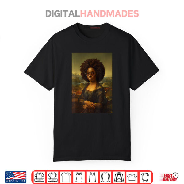 Black Mona Lisa Afro African American Black History Month Shirt
