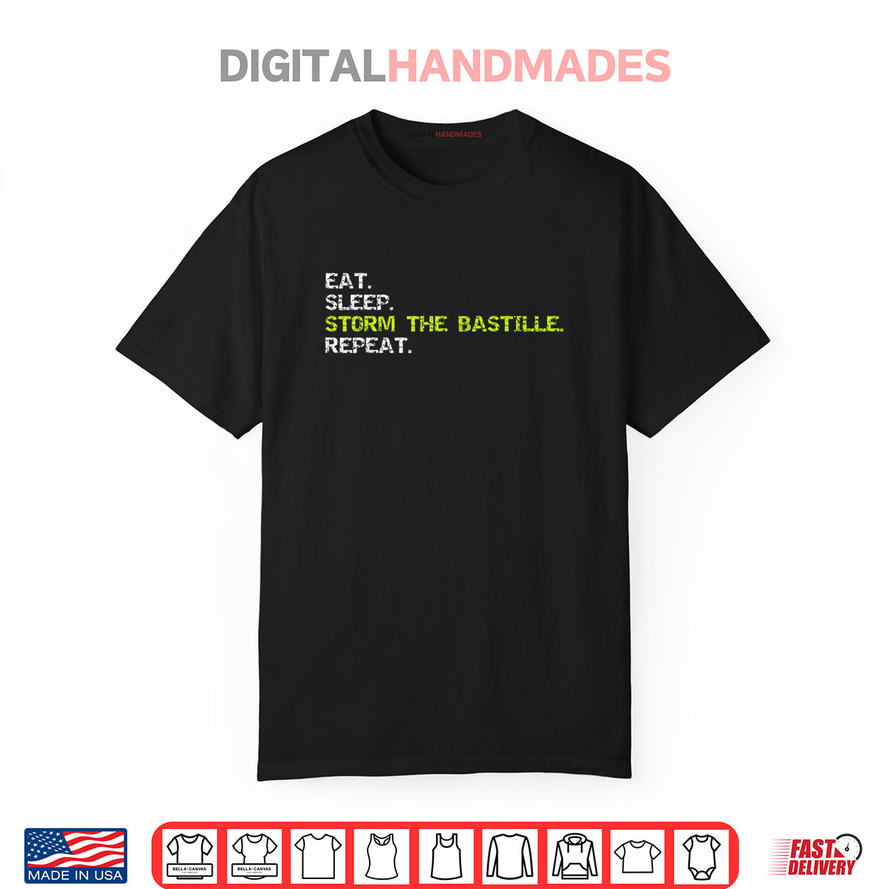 Eat Sleep Storm The Bastille Repeat Shirt
