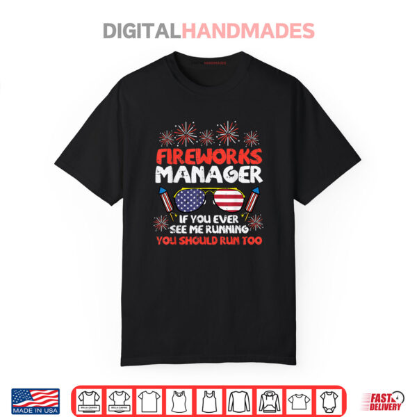 Fireworks Director Run Funny Fourth Of July 4th Shirt