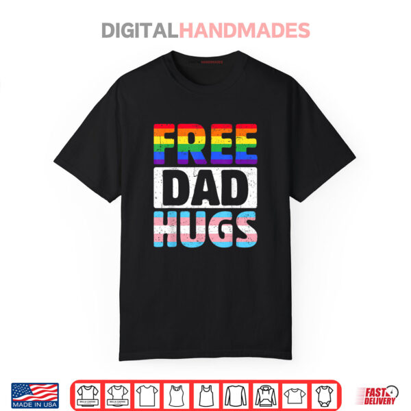 Free Dad Hugs LGBTQ Pride Month Proud Ally Shirt