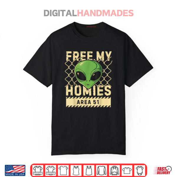 Free My Homies Area 51 Funny Alien UFO Shirt