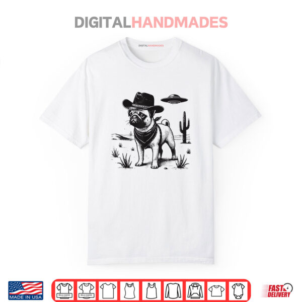 Funny Cowboy Pug UFO Alien Western Space Dog Shirt