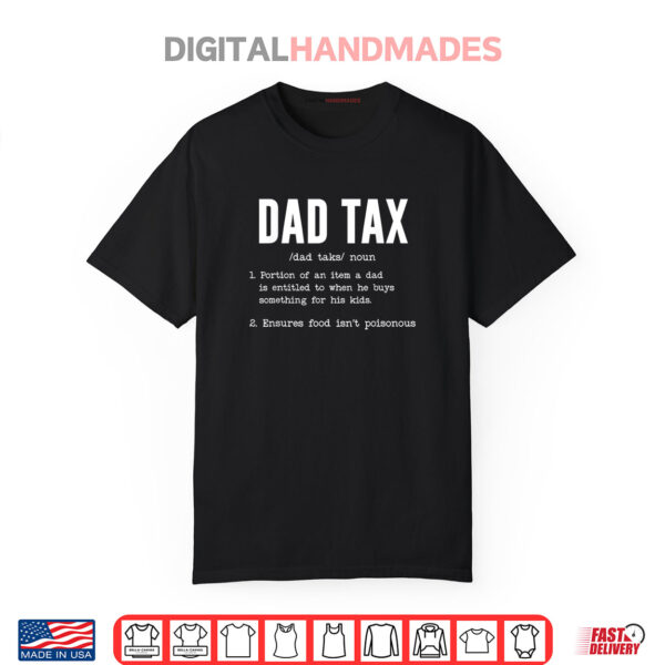 Funny Dad Tax Definition Shirt Father’s Day Shirt