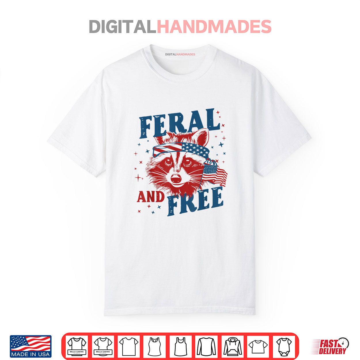 Funny Feral and Free Raccoon 4th of July US Shirt Funny Feral and Free Raccoon 4th of July US Shirt