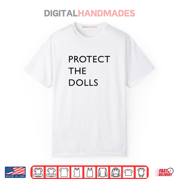 Funny Protect The Dolls Shirt